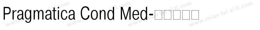Pragmatica Cond Med字体转换